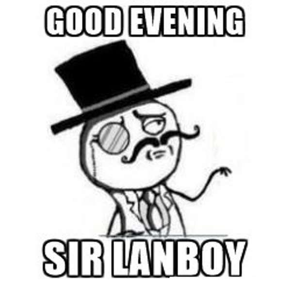 Good Evening Sir Lanboy