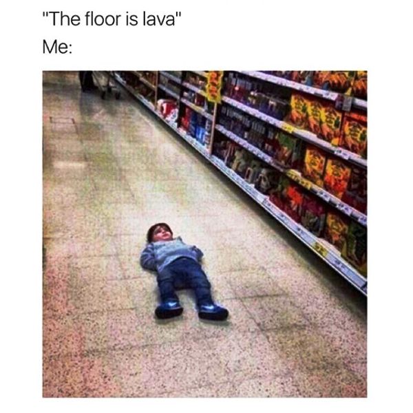 The Floor Is Lava